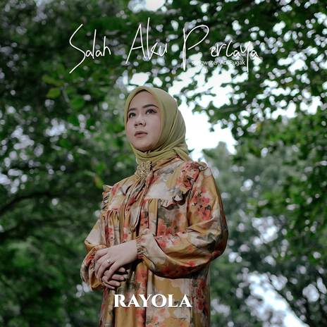 Salah Aku Percaya | Boomplay Music