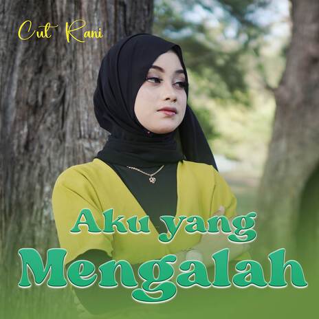 Aku Yang Mengalah | Boomplay Music