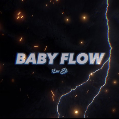 Baby Flow | Boomplay Music