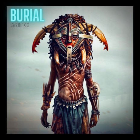 BURIAL | Boomplay Music