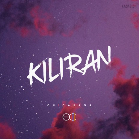 Kiliran | Boomplay Music