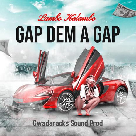 Gap Dem A Gap