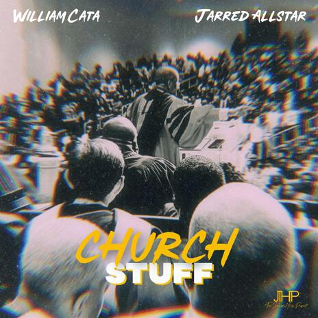 Church Stuff ft. Jarrod Hicks & William Cata | Boomplay Music