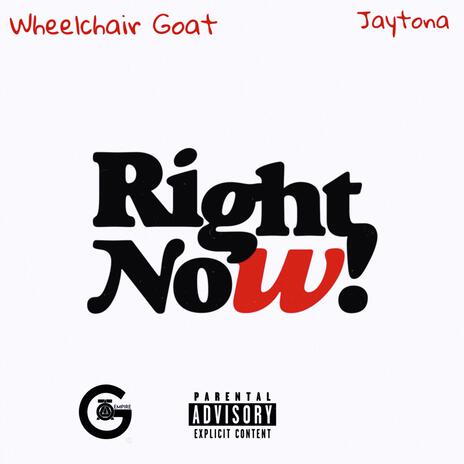 RIGHT NOW ft. Jaytona | Boomplay Music