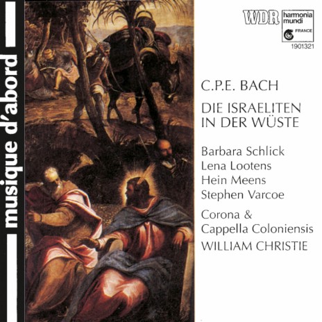 The Israelites in the Desert, Wq. 238, Part II: Recitative & Air Wie nah war uns der Tod (First Israelite Woman) ft. William Christie & Cappella Coloniensis | Boomplay Music