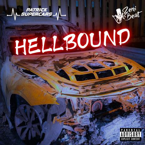 Hellbound ft. Patrick Supercars | Boomplay Music