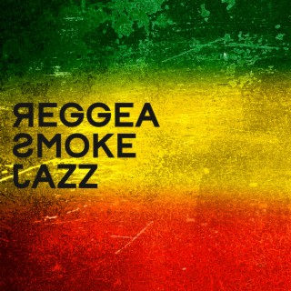 Reggea Smoke Jazz: Reach for New Music Sensations