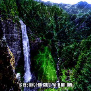 16 Resting For Kids! With Nature
