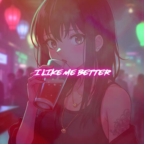 I Like Me Better (Nightcore)