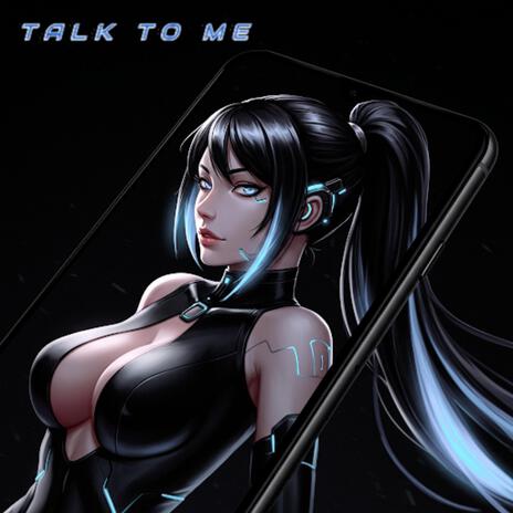 Talk To Me | Boomplay Music