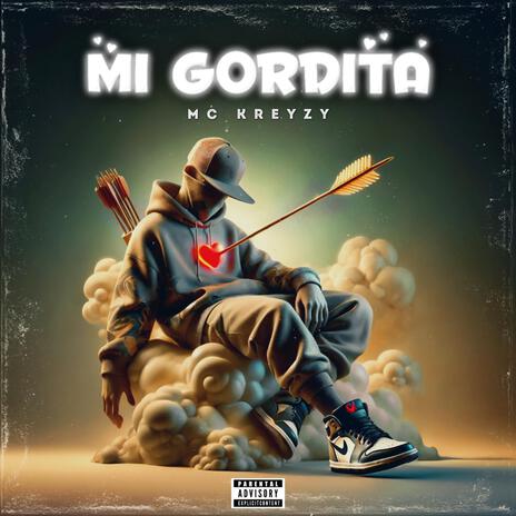 MI GORDITA | Boomplay Music