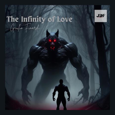 The Infinity of Love | Boomplay Music