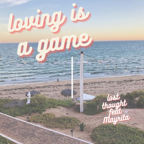 Loving Is A Game ft. Mayrita