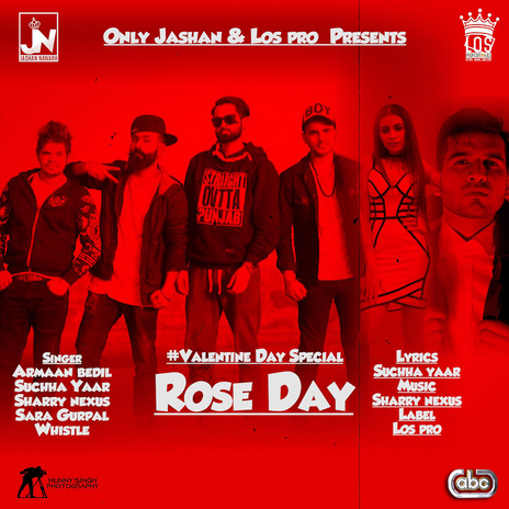 Rose Day ft. Suchha Yaar, Sharry Nexus, Sara Gurpal & Whistle | Boomplay Music