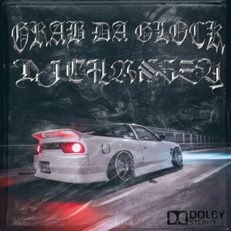 GRAB DA GLOCK | Boomplay Music