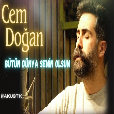 Bütün Dünya Senin Olsun | Boomplay Music