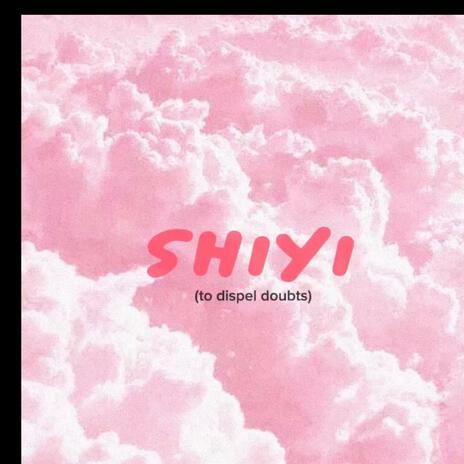 Shiyi | Boomplay Music