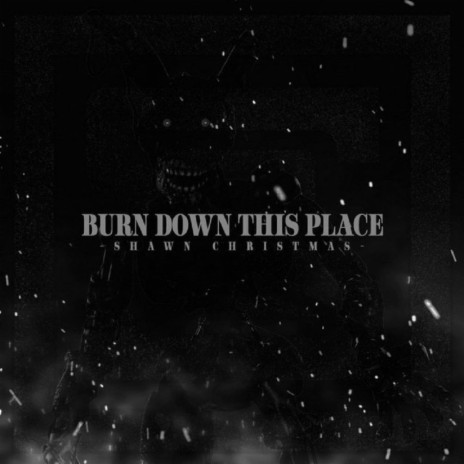 Burn Down This Place (Slowed & Reverb) | Boomplay Music