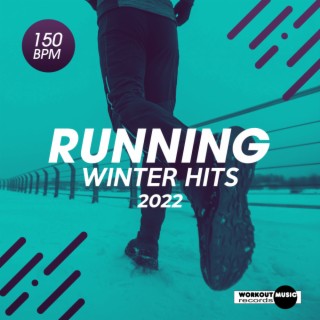 Running Winter Hits 2022: 150 bpm