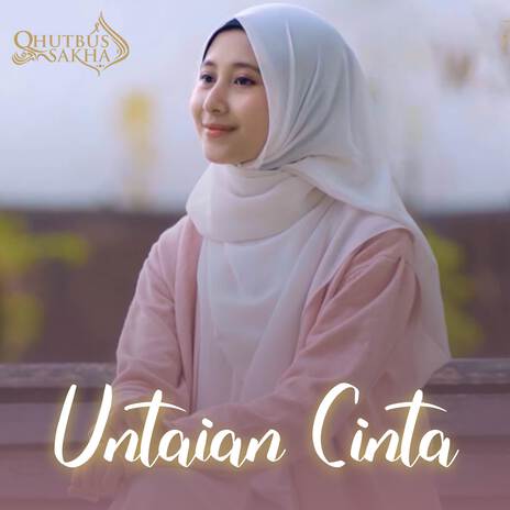 Untaian Cinta | Boomplay Music