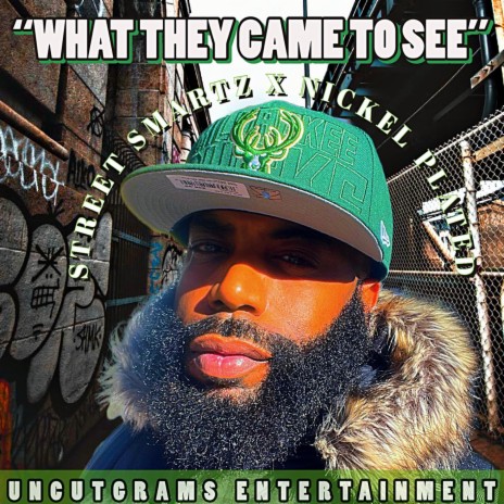 What They Came To See ft. Nickel Plated | Boomplay Music