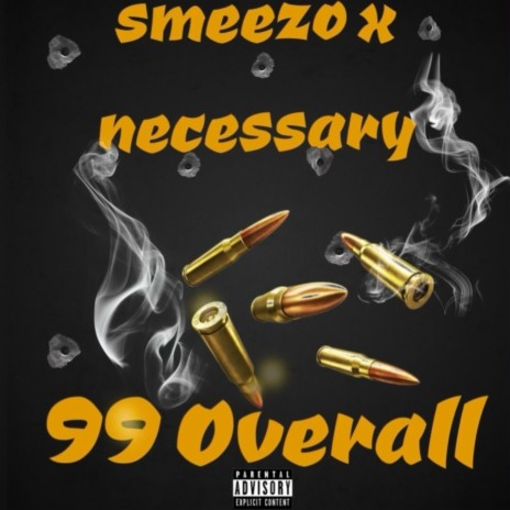 99 overall ft. Smeezo | Boomplay Music
