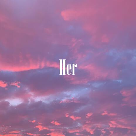 Her | Boomplay Music