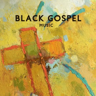 Black Gospel Music: Uplifting Instrumental Collection