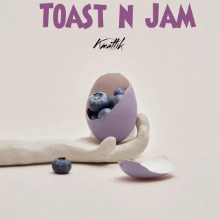 Toast n jam