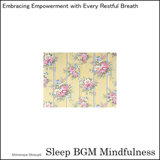 Embracing Empowerment with Every Restful Breath