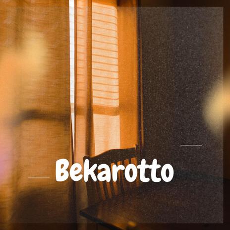 Bekarotto | Boomplay Music