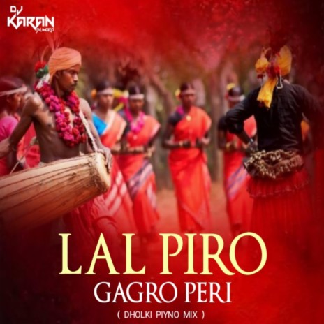 Lal Piro Ghagharo Peri | Boomplay Music