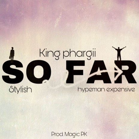 So Far ft. Stylish & Hypeman expensive | Boomplay Music