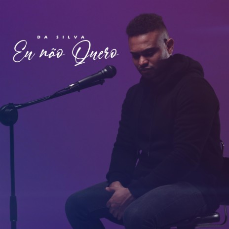 Eu Não Quero | Boomplay Music