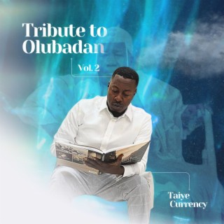 Tribute To Olubadan, Vol. 2 | Boomplay Music