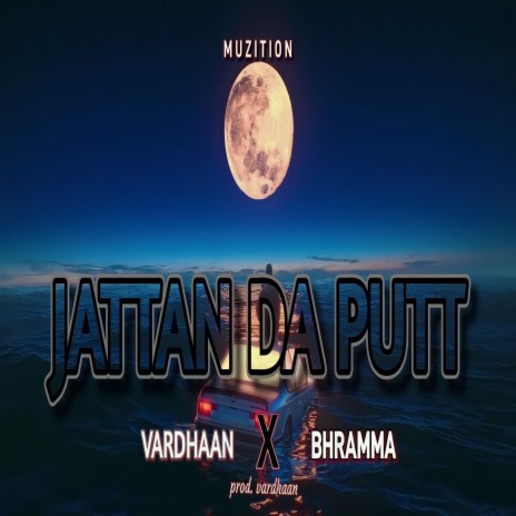 Jattan Da Putt ft. Bhramma | Boomplay Music