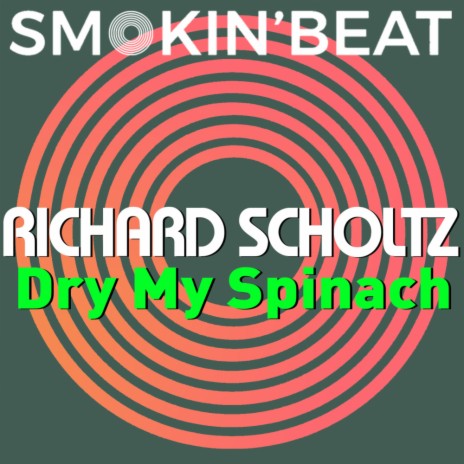 Dry My Spinach (Original Mix)