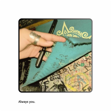 Always you.