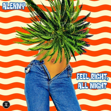 Feel Right, All Night (Original Mix) | Boomplay Music