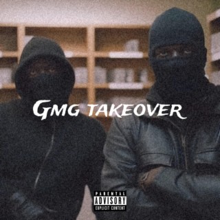 GMG TAKEOVER