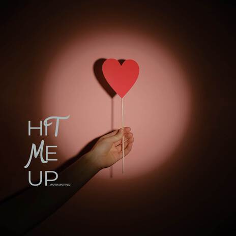 Hit Me Up | Boomplay Music