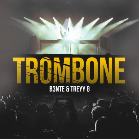 Trombone ft. Treyy G | Boomplay Music