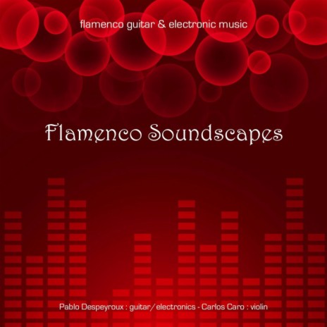 Flamenco Soundscapes | Boomplay Music