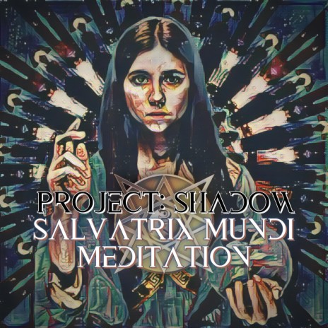 Salvatrix Mundi Meditation | Boomplay Music