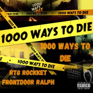 1000 Ways To Die!