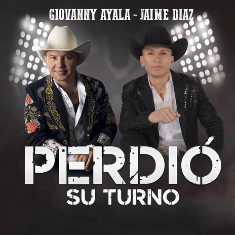 Perdió Su Turno ft. Jaime Diaz | Boomplay Music