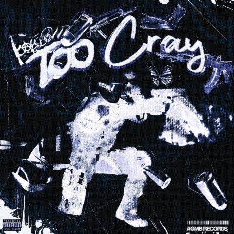 Too Cray | Boomplay Music