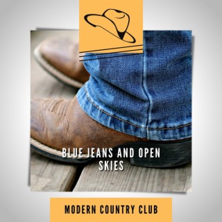 Blue Jeans and Open Skies
