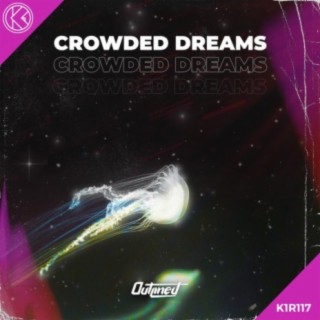 Crowded Dreams