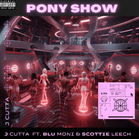 Pony Show ft. Scottie Leech & Blu Moni | Boomplay Music